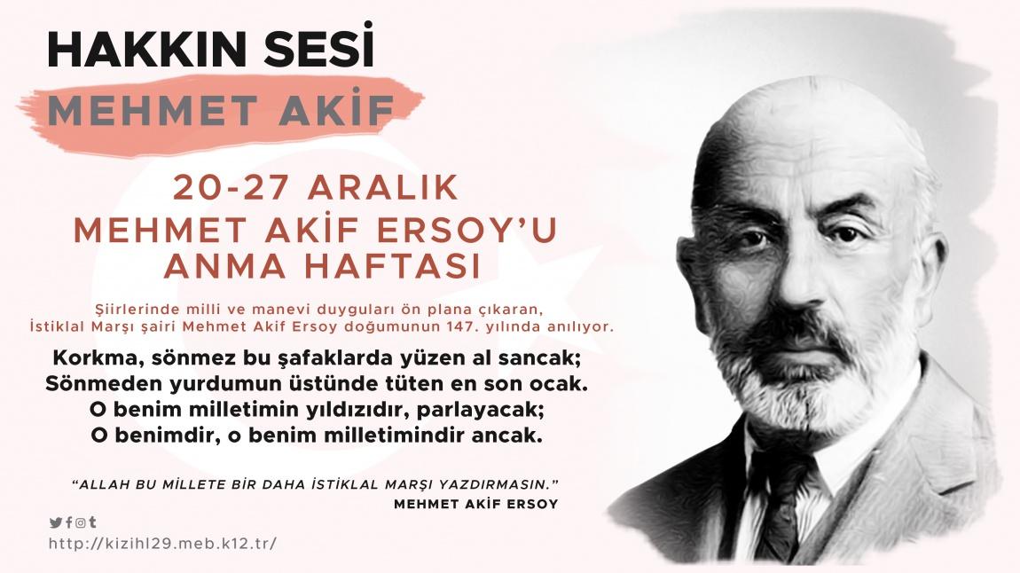 20-27 Aralık Mehmet Akif ERSOY'U Anma Haftası