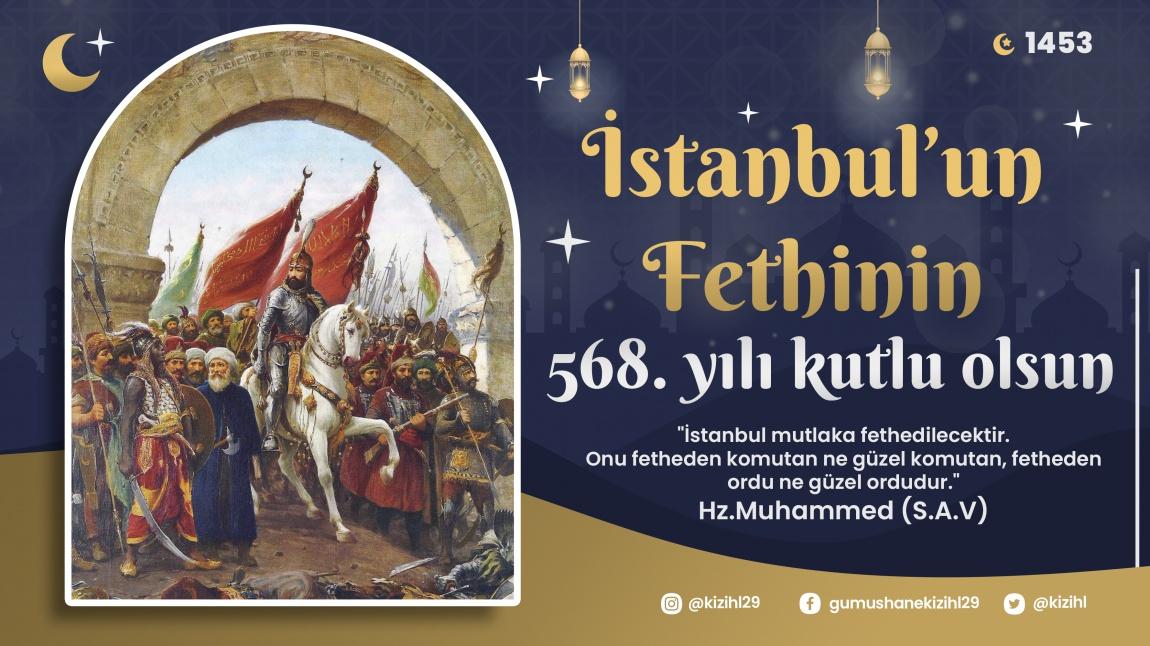 İstanbul'un fethinin 568. yılı kutlu olsun!